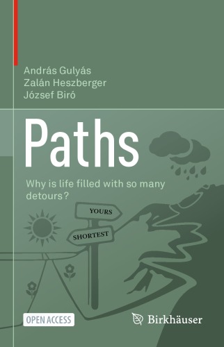 Paths: Why Is Life Filled With So Many Detours?