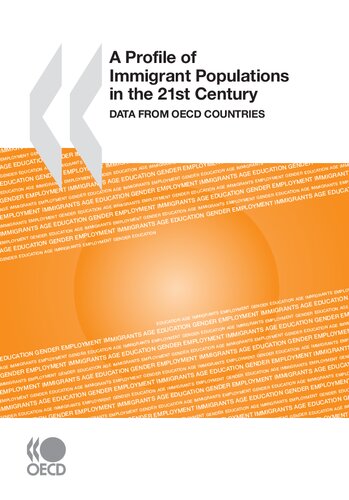 A profile of immigrant populations in the 21st century : data fra OECD countries