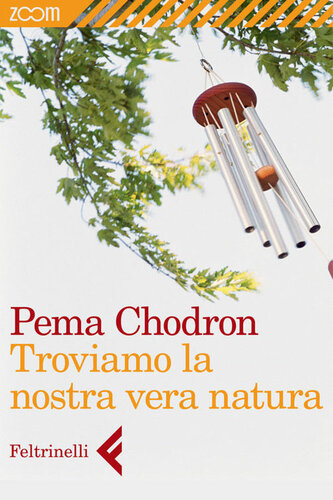 Troviamo la nostra vera natura (Italian Edition)