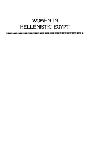 Women in Hellenstic Egypt: From Alexander to Cleopatra