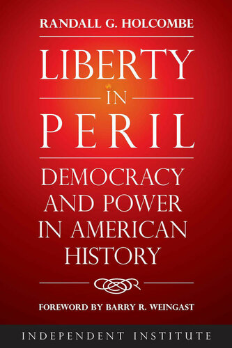 Liberty in Peril: Power and Democracy in American History