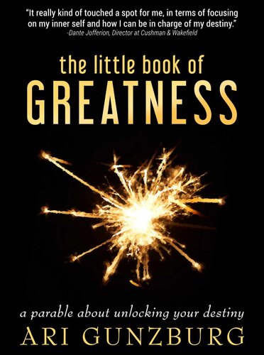 The Little Book of Greatness: A Parable About Unlocking Your Destiny