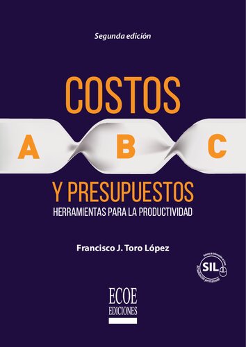 Costos ABC y presupuestos: Herramientas para la productividad