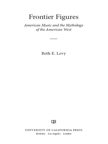 Frontier Figures: American Music and the Mythology of the American West