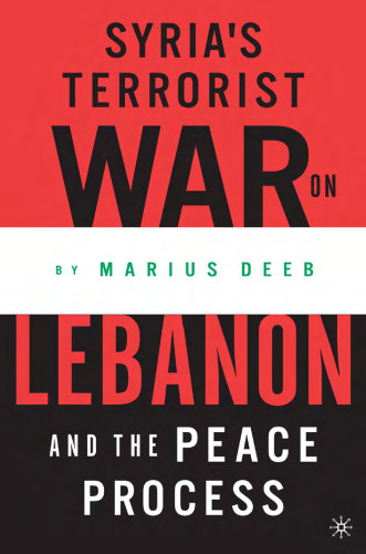 Syria's Terrorist War on Lebanon and the Peace Process