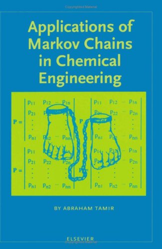 Applications of Markov Chains in Chemical Engineering