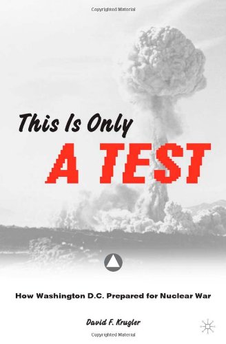 This Is Only a Test: How Washington D.C. Prepared for Nuclear War