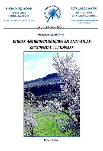 Etudes anthropologiques en anti-atlas Occidental : la tribu Lakhsass