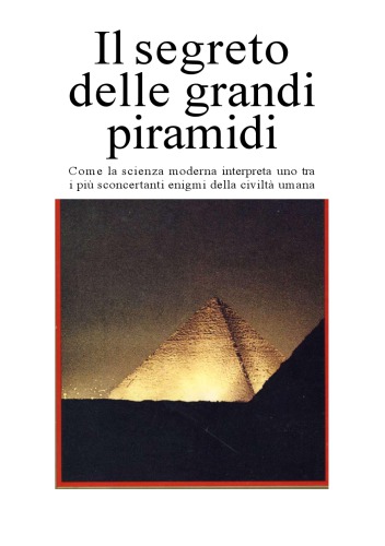 Il segreto delle grandi Piramidi