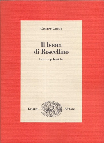 Il boom di Roscellino. Satire e polemiche