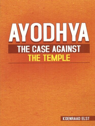 Ayodhya: The Case Against the Temple (Kindle)