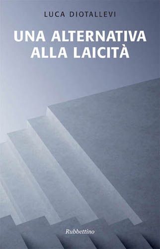 Una alternativa alla laicità (Le nottole di Minerva)