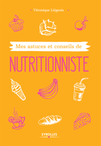 Mes astuces et conseils de nutritionniste