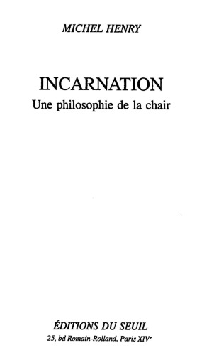 Incarnation une philosophie de la chair