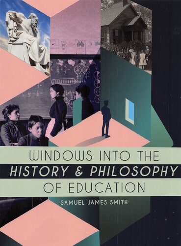 Windows into the history and philosophy of education