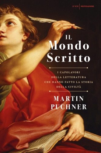 Il mondo scritto. I capolavori della letteratura che hanno fatto la storia della civiltq