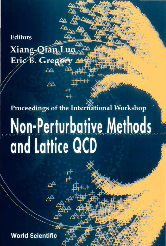 Non-Perturbative Methods and Lattice Qcd: Proceedings of the International Workshop Guangzhou, China 15-20 May 2000