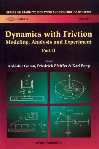 Dynamics With Friction: Modelling, Analysis and Experiment