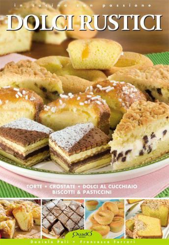 Dolci Rustici (In cucina con passione)