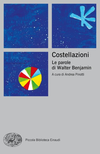 Costellazioni: le parole di Walter Benjamin