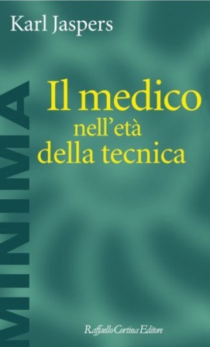 Il medico nell'età della tecnica