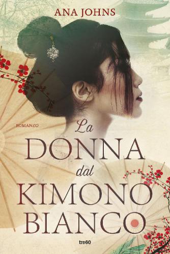 La donna dal kimono bianco: romanzo