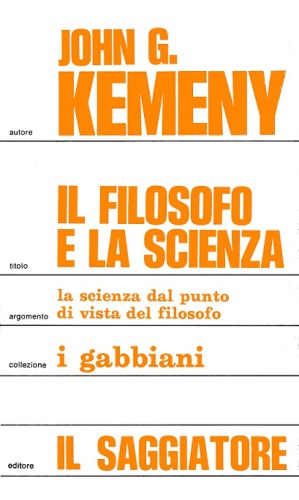 Il filosofo e la scienza. Introduzione alla filosofia della scienza