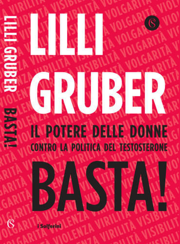 Basta!: il potere delle donne contro la politica del testosterone