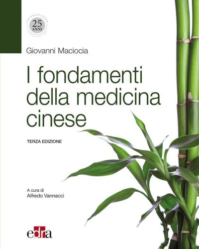 I fondamenti della medicina cinese 3 ed