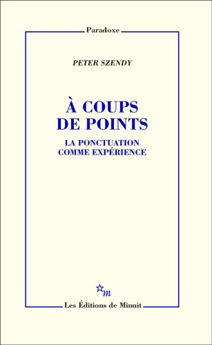 À coups de points: la ponctuation comme expérience