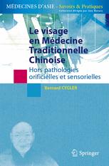 Le visage en médecine traditionnelle chinoise: Hors pathologies orificielles et sensorielles