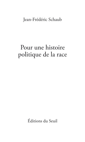 Pour une histoire politique de la race