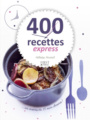 400 recettes express en moins de 10 min chrono