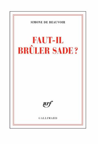 Faut-il brûler Sade?