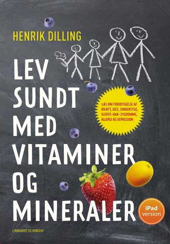 Lev sundt med vitaminer og mineraler