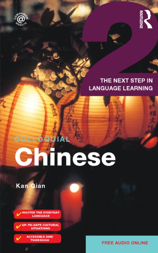 Colloquial Chinese 2: the next step in language learning