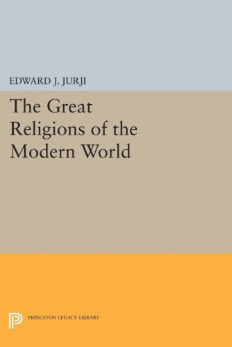 The great religions of the modern world: Confucianism, Taoism, Hinduism, Buddhism, Shintoism, Islam, Judaism, Eastern Orthodoxy, Roman Catholicism, Protestantism