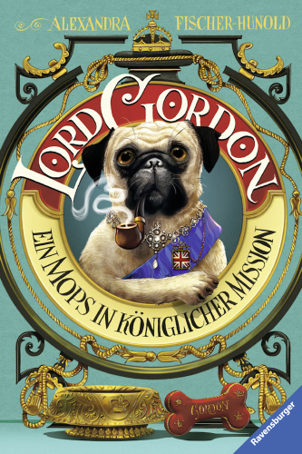 Lord Gordon. Ein Mops in königlicher Mission