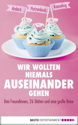 Andeck und Hutzenlaub und Koeseling: Wir wollten niemals auseinandergehen