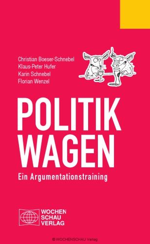 Politik wagen ein Argumentationstraining