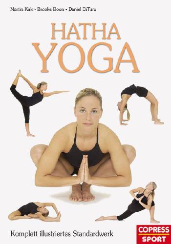 Hatha Yoga Komplett illustriertes Standardwerk