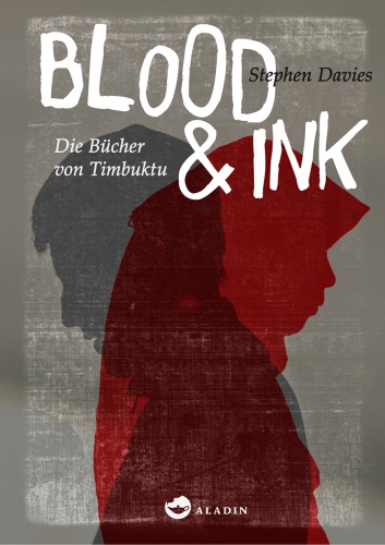 Blood & Ink Die Bücher von Timbuktu