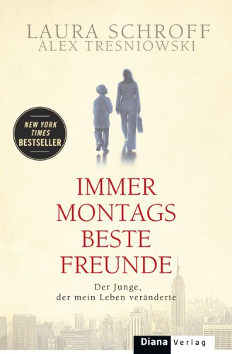 Immer montas beste Freunde: Der Junge, der mein Leben veraenderte