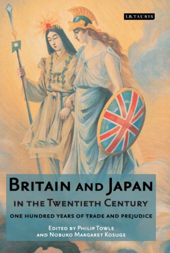 Britain and Japan in the Twentieth Century: One Hundred Years of Trade and Prejudice