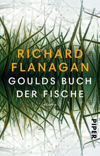 Goulds Buch der Fische Ein Roman in zwölf Fischen