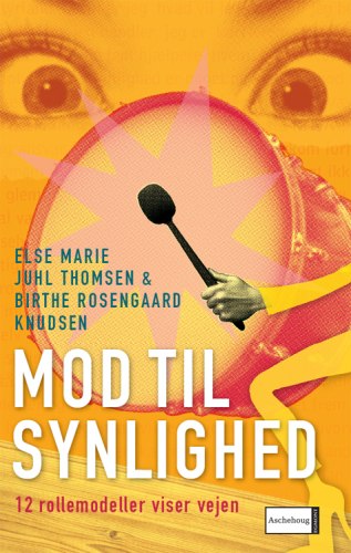 Mod til synlighed: 12 rollemodeller viser vejen