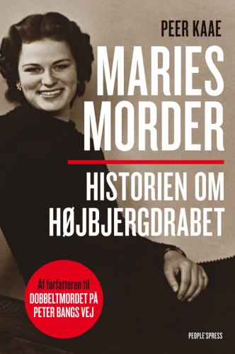 Maries morder: Historien om Højbjergdrabet