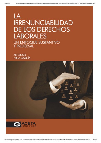 LA IRRENUNCIABILIDAD DE LOS DERECHOS LABORALES Un enfoque sustantivo y procesal