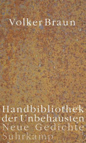 Handbibliothek der Unbehausten Neue Gedichte