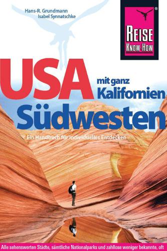 USA Südwesten mit ganz Kalifornien (Reiseführer)